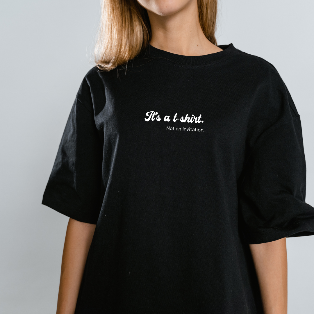 Not An Invitation T-shirt