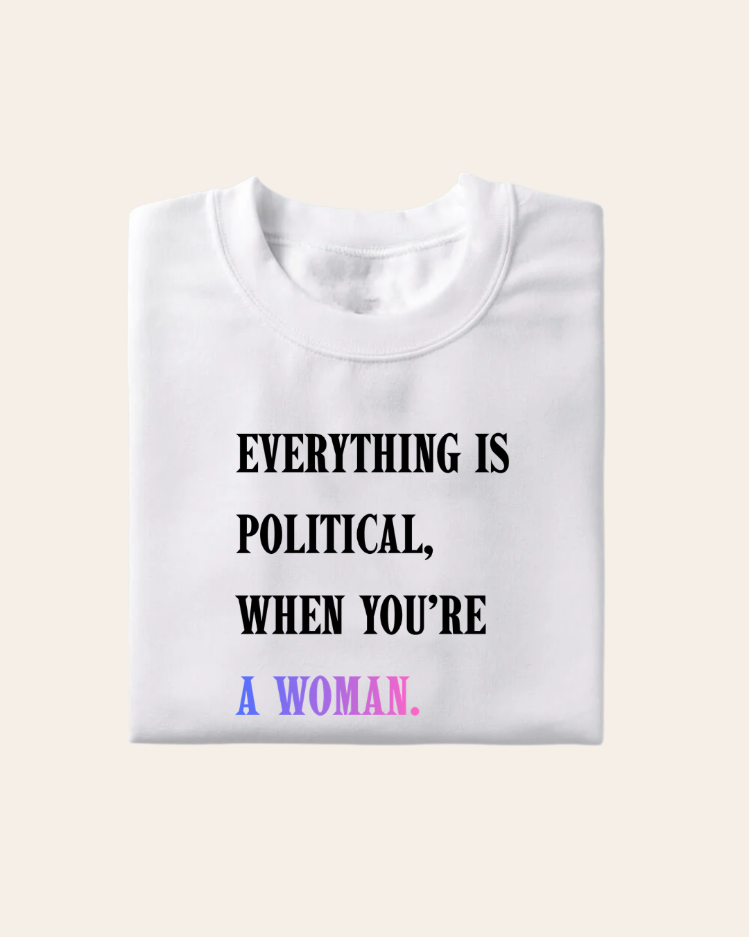 Political Women T-Shirt