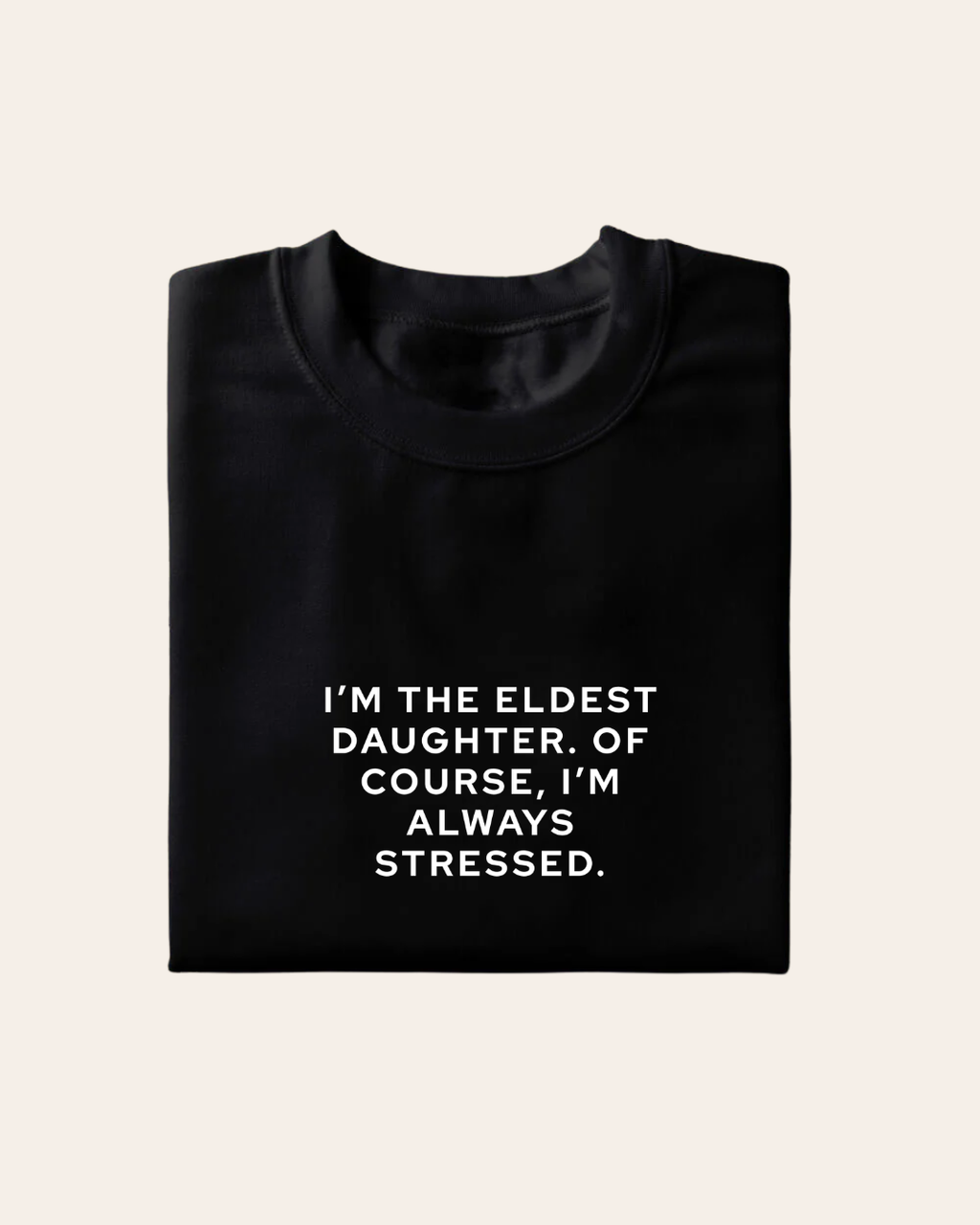 Always Stressed T-shirt