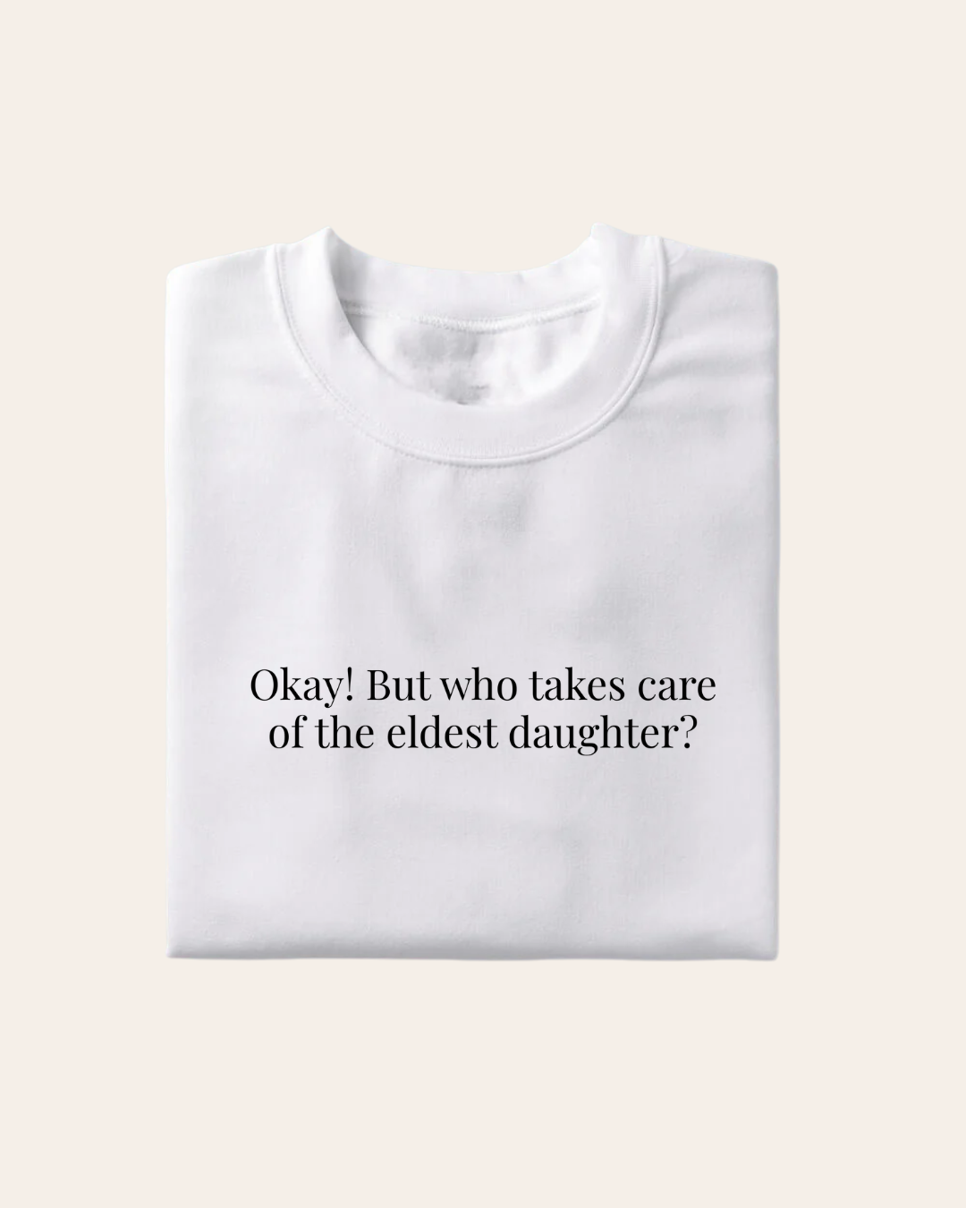 Eldest Daughter T-Shirt