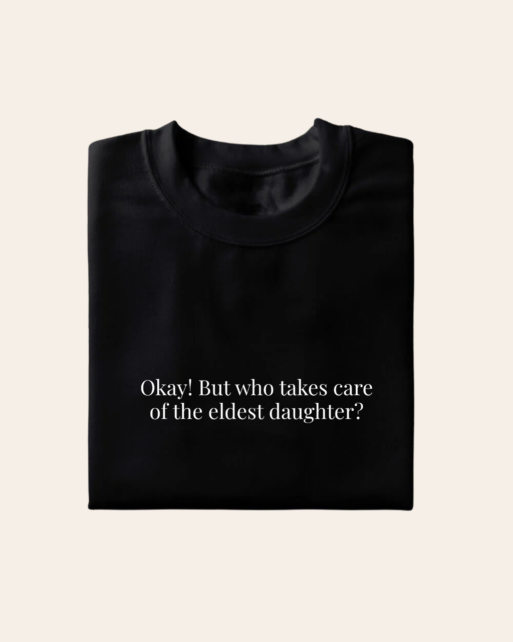 Eldest Daughter T-Shirt