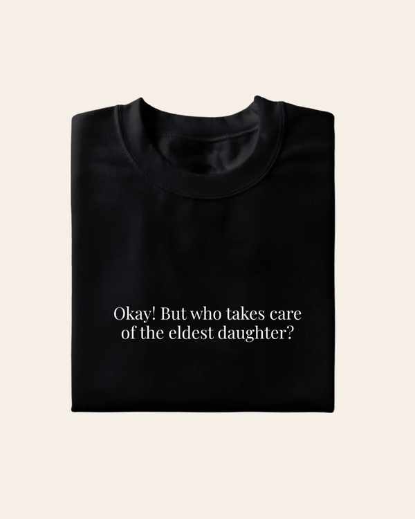 Eldest Daughter T-Shirt