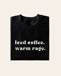 Iced Coffee Warm Rage T-Shirt