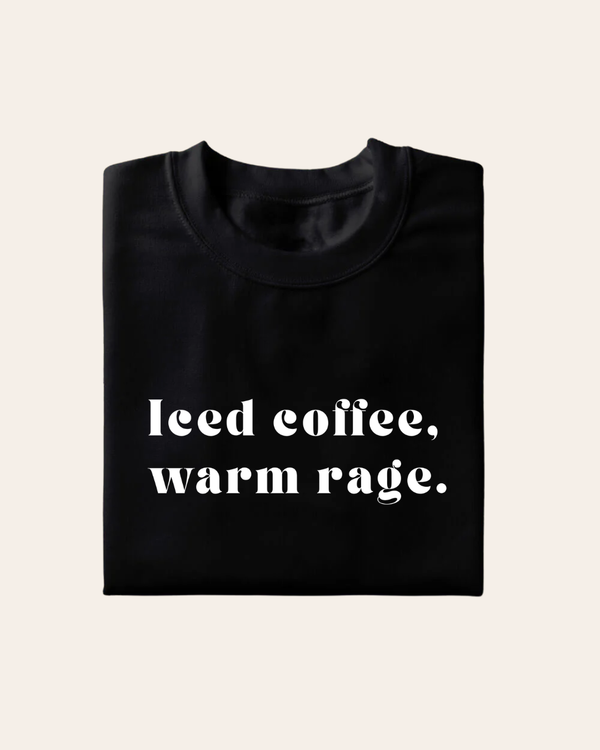 Iced Coffee Warm Rage T-Shirt