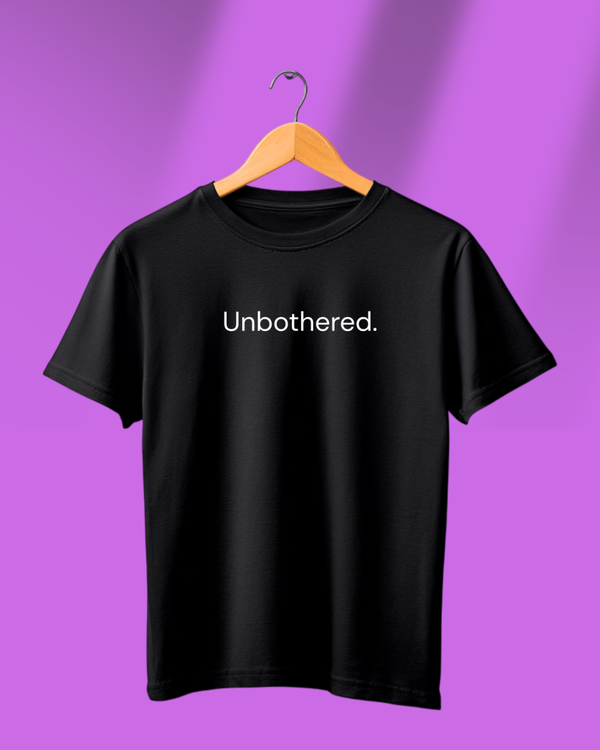 Unbothered T-Shirt