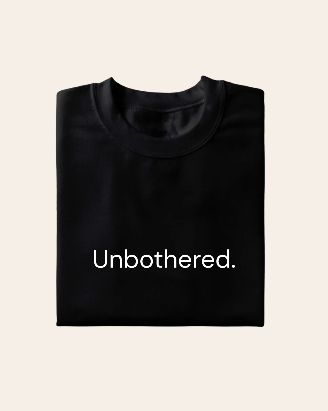 Unbothered T-shirt
