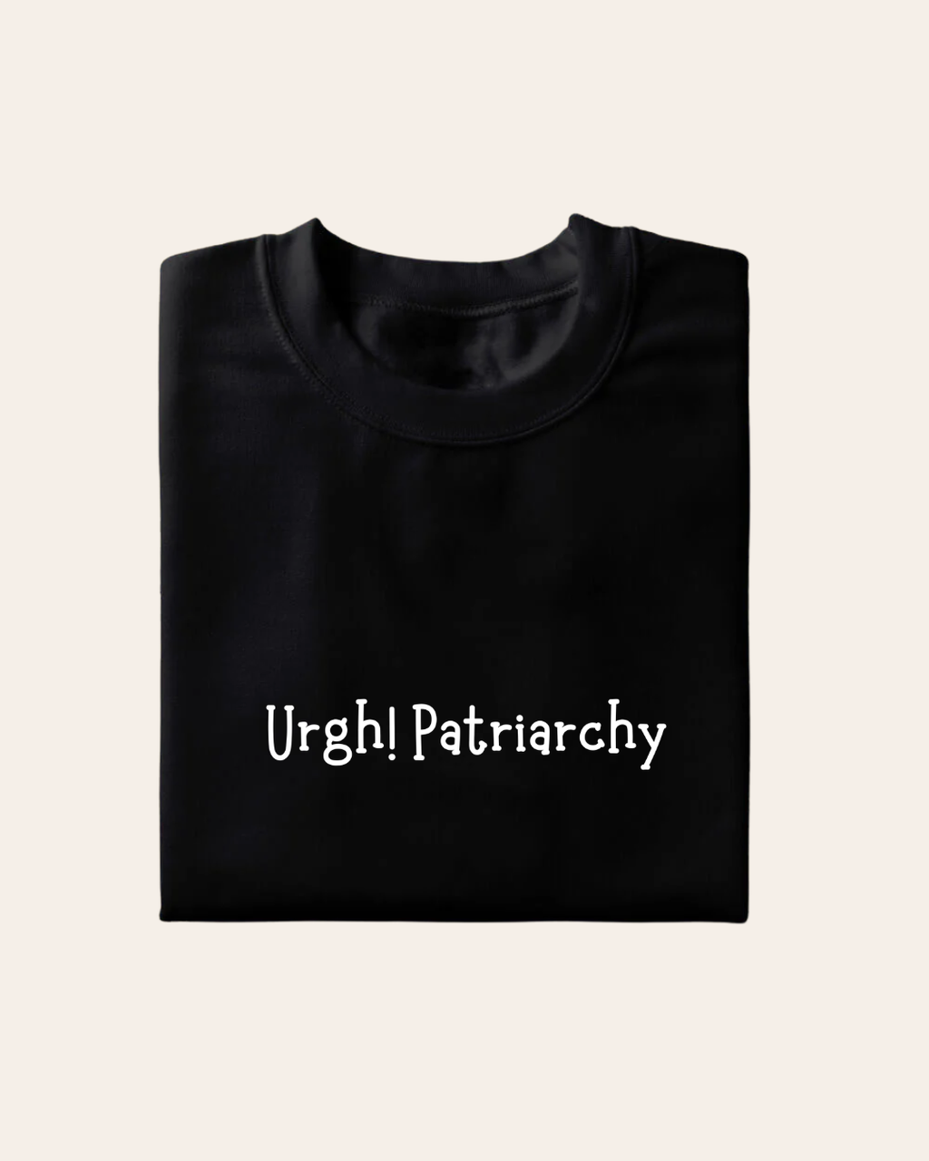 Urgh Patriarchy T-Shirt