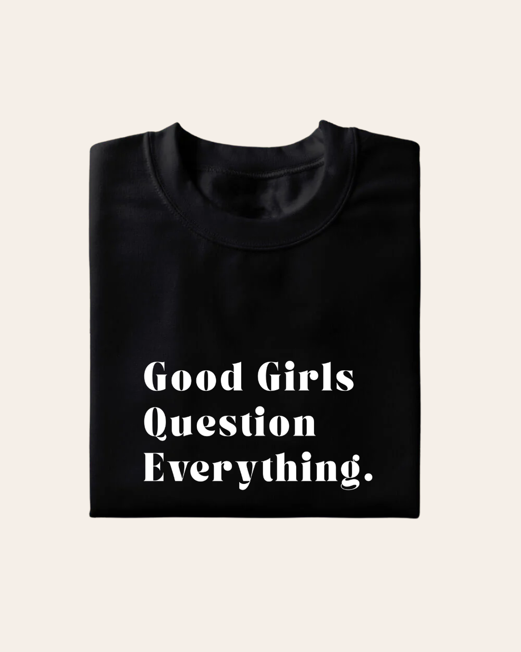 Good Girls T-Shirt