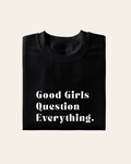 Good Girls T-Shirt