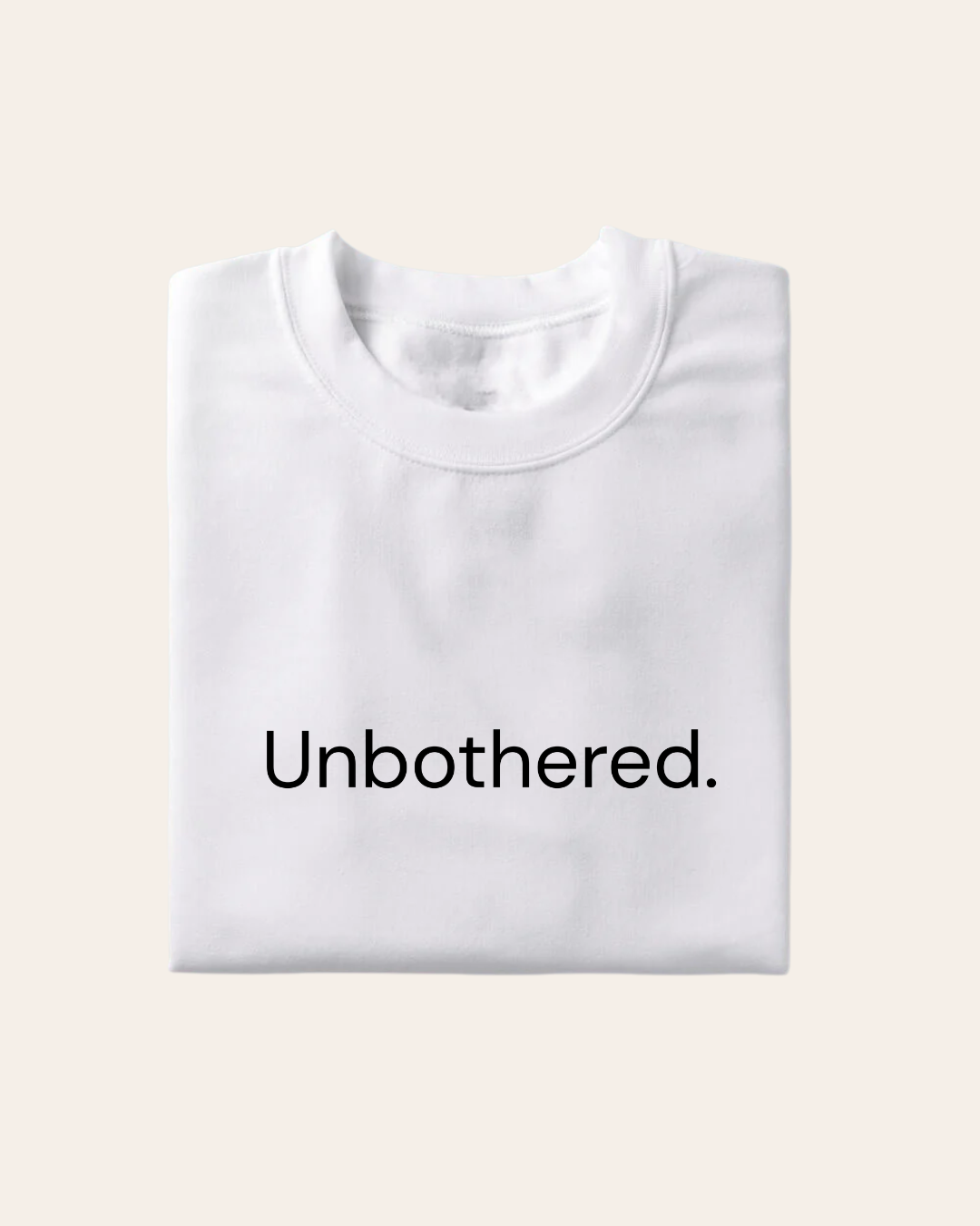 Unbothered T-shirt