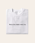 Main Bhi Dekhungi T-Shirt