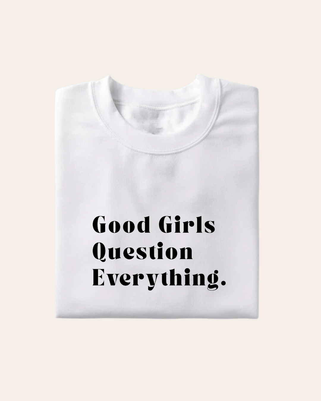 Good Girls T-Shirt